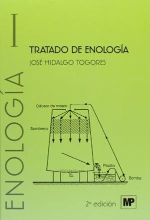 TRATADO DE ENOLOGÍA (2 VOL) | 9788484764144 | HIDALGO TOGORES, JOSÉ | Librería Castillón - Comprar libros online Aragón, Barbastro