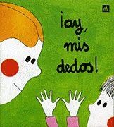 AY MIS DEDOS (POQUITO A POCO 6) | 9788424606565 | LISSON, ASUNCION | Librería Castillón - Comprar libros online Aragón, Barbastro