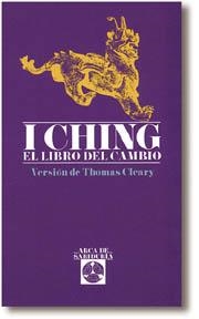I CHING EL LIBRO DEL CAMBIO | 9788476406663 | CLEARY, THOMAS | Librería Castillón - Comprar libros online Aragón, Barbastro