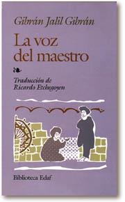 VOZ DEL MAESTRO, LA | 9788476406205 | GIBRAN, KAHLIL | Librería Castillón - Comprar libros online Aragón, Barbastro