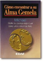 COMO ENCONTRAR A SU ALMA GEMELA | 9788476409220 | MICHAEL | Librería Castillón - Comprar libros online Aragón, Barbastro