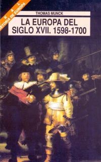 La Europa del siglo XVII. 1598-1700 | 9788446004110 | Munck, Thomas | Librería Castillón - Comprar libros online Aragón, Barbastro