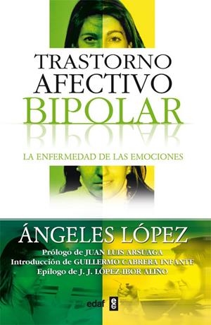 TRANSTORNO AFECTIVO BIPOLAR. LA ENFERMEDAD DE LAS EMOCIONES | 9788441412774 | LOPEZ, ANGELES | Librería Castillón - Comprar libros online Aragón, Barbastro