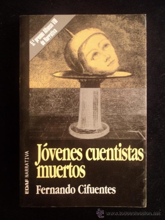 JOVENES CUENTISTAS MUERTOS | 9788441412866 | CIFUENTES, FERNANDO | Librería Castillón - Comprar libros online Aragón, Barbastro