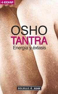 TANTRA ENERGIA Y EXTASIS | 9788441412965 | OSHO | Librería Castillón - Comprar libros online Aragón, Barbastro