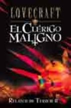 RELATOS DE TERROR 2. EL CLERIGO MALIGNO | 9788441413016 | LOVECRAFT | Librería Castillón - Comprar libros online Aragón, Barbastro