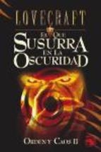 EL QUE SUSURRA EN LA OSCURIDAD. ORDEN Y CAOS 2 | 9788441413771 | LOVECRAFT | Librería Castillón - Comprar libros online Aragón, Barbastro