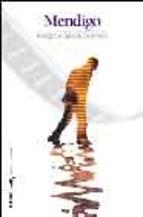 MENDIGO (PREMIO JOVEN 2003 NARRATIVA) | 9788441414457 | GARCIA GUERRETO, MILAGROS | Librería Castillón - Comprar libros online Aragón, Barbastro