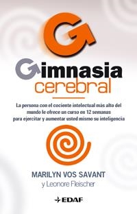 GIMNASIA CEREBRAL | 9788441414709 | VOS SAVANT, MARILYN (1946- ) | Librería Castillón - Comprar libros online Aragón, Barbastro