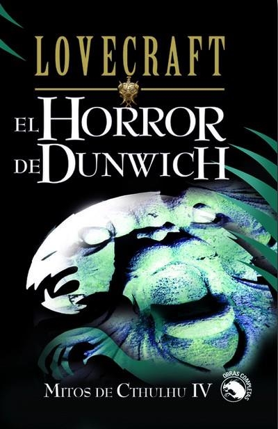 HORROR DE DUNWICH, EL (MITOS DE CTHULHU IV) | 9788441415010 | LOVECRAFT, HOWARD PHILLIPS | Librería Castillón - Comprar libros online Aragón, Barbastro