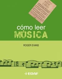COMO LEER MUSICA | 9788441414815 | EVANS, ROGER | Librería Castillón - Comprar libros online Aragón, Barbastro