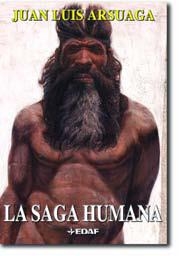 SAGA HUMANA, LA : UNA LARGA HISTORIA | 9788441418219 | ARSUAGA, JUAN LUIS | Librería Castillón - Comprar libros online Aragón, Barbastro