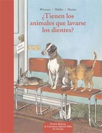 TIENEN LOS ANIMALES QUE LAVARSE LOS DIENTES ? | 9788441417830 | WIESNER; MULLER; MATTEI | Librería Castillón - Comprar libros online Aragón, Barbastro