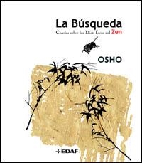 BUSQUEDA, LA : CHARLAS SOBRE LOS 10 TOROS ZEN | 9788441418981 | OSHO | Librería Castillón - Comprar libros online Aragón, Barbastro