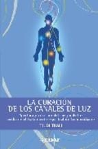 CURACION DE LOS CANALES DE LUZ, LA | 9788441418943 | THALI, TRUDI | Librería Castillón - Comprar libros online Aragón, Barbastro