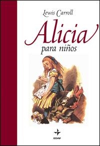 ALICIA PARA NIÑOS | 9788441421028 | CARROLL, LEWIS | Librería Castillón - Comprar libros online Aragón, Barbastro