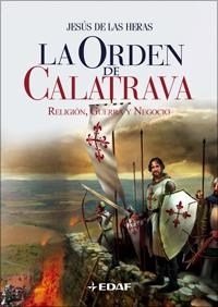 ORDEN DE CALATRAVA, LA | 9788441420663 | DE LAS HERAS, JESUS | Librería Castillón - Comprar libros online Aragón, Barbastro
