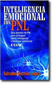 INTELIGENCIA EMOCIONAL CON PNL | 9788441409835 | CARRION LOPEZ, SALVADOR | Librería Castillón - Comprar libros online Aragón, Barbastro