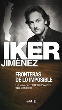 FRONTERAS DE LO IMPOSIBLE | 9788441408982 | JIMENEZ, IKER | Librería Castillón - Comprar libros online Aragón, Barbastro
