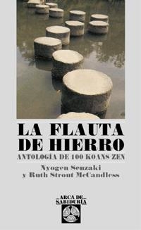 FLAUTA DE HIERRO, LA | 9788441409385 | SENZAKI, NYOGEN | Librería Castillón - Comprar libros online Aragón, Barbastro