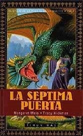 SEPTIMA PUERTA, LA (RUSTEGA) | 9788448030728 | WEIS, MARGARET | Librería Castillón - Comprar libros online Aragón, Barbastro
