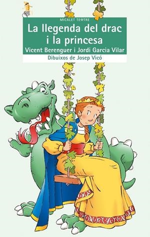LLEGENDA DEL DRAC I LA PRINCESA, LA | 9788476602904 | BERENGUER, VICENT | Librería Castillón - Comprar libros online Aragón, Barbastro