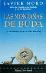 MONTAÑAS DE BUDA, LAS | 9788432240492 | MORO, JAVIER | Librería Castillón - Comprar libros online Aragón, Barbastro