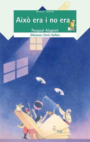 AIXO ERA I NO ERA | 9788476602911 | ALAPONT, PASQUAL | Librería Castillón - Comprar libros online Aragón, Barbastro