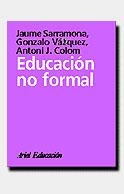 EDUCACION NO FORMAL | 9788434426191 | SARRAMONA, JAUME | Librería Castillón - Comprar libros online Aragón, Barbastro