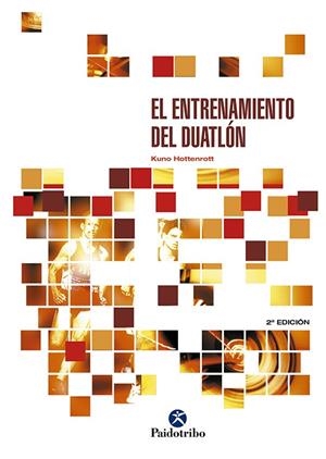 ENTRENAMIENTO DEL DUATLON, EL % | 9788480193382 | HOTTENROTT, KUNO | Librería Castillón - Comprar libros online Aragón, Barbastro