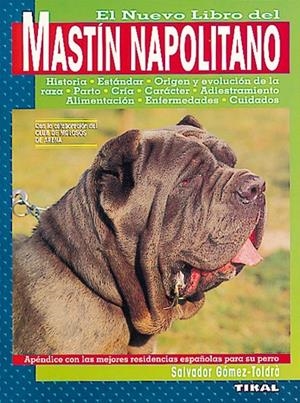 MASTIN NAPOLITANO | 9788430585489 | GOMEZ TOLDRA, SALVADOR | Librería Castillón - Comprar libros online Aragón, Barbastro