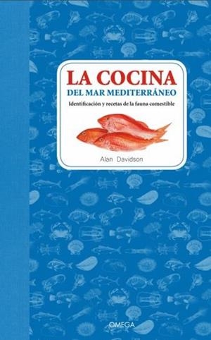 LA COCINA DEL MAR MEDITERRANEO | 9788428210652 | DAVIDSON, ALAN | Librería Castillón - Comprar libros online Aragón, Barbastro