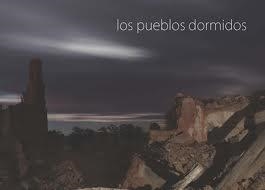 PUEBLOS DORMIDOS, LOS | 9788492582198 | LOPEZ MOYA, ALFONSO Y OTROS | Librería Castillón - Comprar libros online Aragón, Barbastro