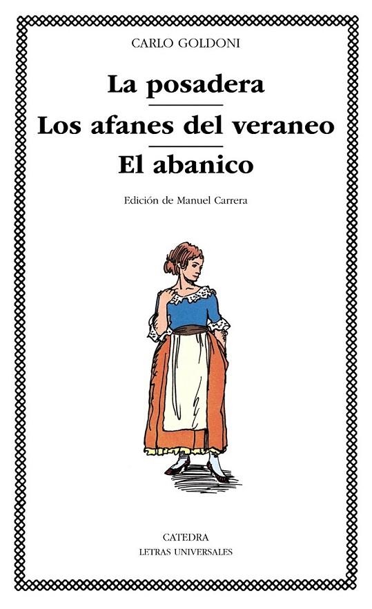 POSADERA, LA / LOS AFANES DEL VERANEO / EL ABANICO - LU | 9788437605524 | GOLDONI, CARLO | Librería Castillón - Comprar libros online Aragón, Barbastro