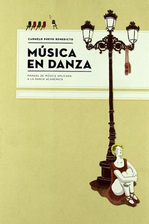 MÚSICA EN DANZA | 9788483219454 | PUEYO BENEDICTO, CARMELO | Librería Castillón - Comprar libros online Aragón, Barbastro