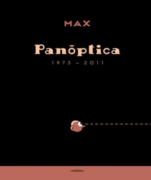 PANÓPTICA (1973-2011) | 9788484647607 | MAX | Librería Castillón - Comprar libros online Aragón, Barbastro