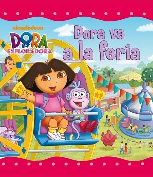 DORA VA A LA FERIA | 9788448832100 | NICKELODEON | Librería Castillón - Comprar libros online Aragón, Barbastro
