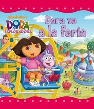 DORA VA A LA FERIA | 9788448832100 | NICKELODEON | Librería Castillón - Comprar libros online Aragón, Barbastro