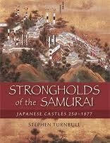 STRONHOLDS OF THE SAMURAI | 9781846034138 | Librería Castillón - Comprar libros online Aragón, Barbastro