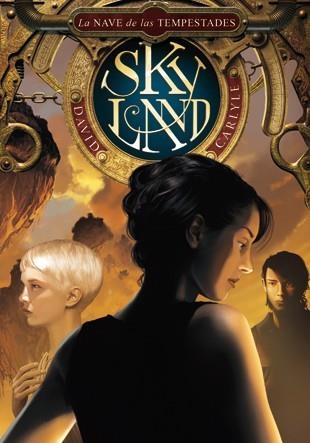 SKYLAND 2 : LA NAVE DE LAS TEMPESTADES | 9788424635589 | CARLYLE, DAVID | Librería Castillón - Comprar libros online Aragón, Barbastro