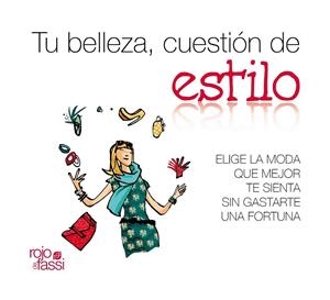TU BELLEZA, CUESTION DE ESTILO | 9788493872526 | ALONSO BAHAMONDE, PAULA | Librería Castillón - Comprar libros online Aragón, Barbastro