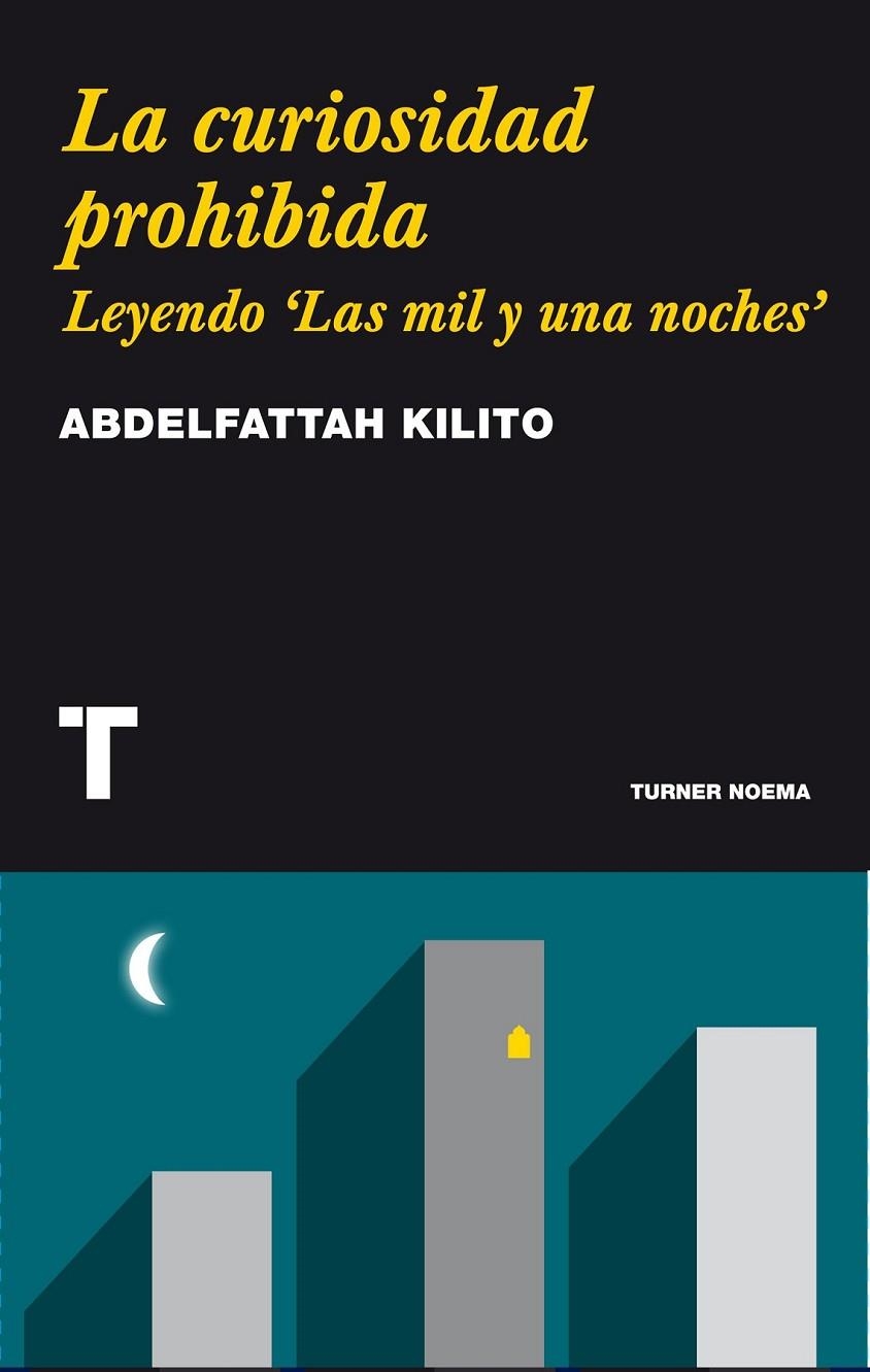 CURIOSIDAD PROHIBIDA, LA | 9788475064192 | KILITO, ABDELFATTAH | Librería Castillón - Comprar libros online Aragón, Barbastro