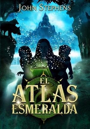 ATLAS ESMERALDA, EL | 9788484417255 | John Stephens | Librería Castillón - Comprar libros online Aragón, Barbastro