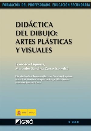 DIDÁCTICA DEL DIBUJO: ARTES PLÁSTICAS Y VISUALES | 9788499800486 | AÑON BLASCO, ELIA MARÍA Y OTROS | Librería Castillón - Comprar libros online Aragón, Barbastro