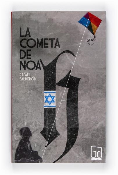 COMETA DE NOAH, LA - GA | 9788467548105 | SALMERÓN, RAFAEL | Librería Castillón - Comprar libros online Aragón, Barbastro