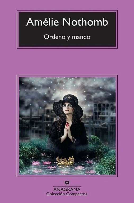 ORDENO Y MANDO - COMPACTOS | 9788433976604 | NOTHOMB, AMÉLIE | Librería Castillón - Comprar libros online Aragón, Barbastro