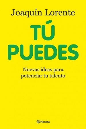 TÚ PUEDES | 9788408100713 | LORENTE, JOAQUÍN | Librería Castillón - Comprar libros online Aragón, Barbastro