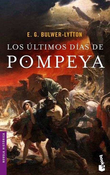 ULTIMOS DIAS DE POMPEYA, LOS (BOOKET) | 9788408055952 | BULWER-LYTTON, E.G. | Librería Castillón - Comprar libros online Aragón, Barbastro