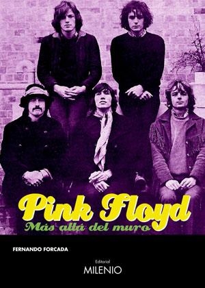 PINK FLOYD : MAS ALLA DEL MURO | 9788497431767 | FORCADA, FERNANDO | Librería Castillón - Comprar libros online Aragón, Barbastro