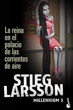 REINA EN EL PALACIO DE LAS CORRIENTES DE AIRE, LA - MILLENNIUM 3 - BOOKET | 9788423343294 | LARSSON, STIEG | Librería Castillón - Comprar libros online Aragón, Barbastro
